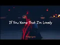 Download Lagu If You Know That Im Lonely - FUR (Lyrics)