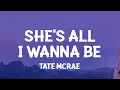 Download Lagu Tate McRae - ​she’s all i wanna be (Lyrics)