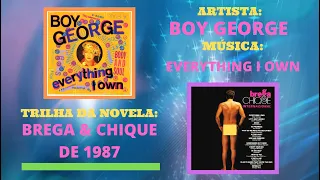 Download Everything I Own - Boy George - Trilha Sonora da Novela Brega \u0026 Chique Internacional de 1987 MP3