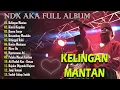 Download Lagu NDX AKA Full Album Terbaru 2024 Lagu Jawa Viral - Kelingan Mantan - Kimcil Kepolen