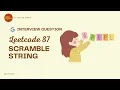 Scramble String - Leetcode 87