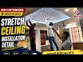 Stretch ceiling installation detail Stretch ceiling manufacturers in Delhi