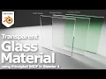 How to make Transparent Glass Material in Blender using Principled BSDF Shader Node