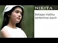 Lagu Lagu Rohani: Betapa Hatiku | Nikita