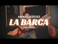 La Barca - Luis Miguel Karaoke Acustico