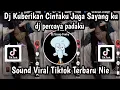 Download Lagu DJ AKU TAK TAHU APA YANG YANG KURASAKAN DALAM HATIKU DJ KUBERIKAN CINTAKU JUGA SAYANGKU SOUND VIRAL