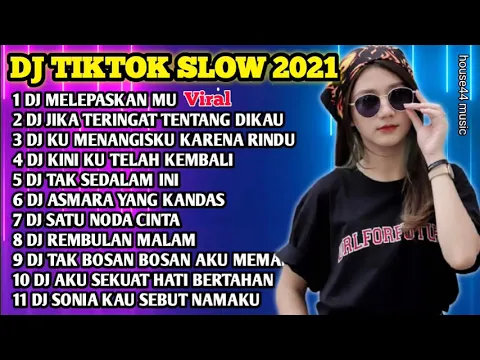 Download MP3 DJ TIKTOK SLOW 2021 || DJ MELEPASKANMU BUKAN MUDAH BAGIKU || DJ TERAKHIR TIK TOK VIRAL TERBARU