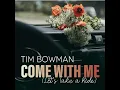 Come With Me (Let's Take A Ride) - Tim Bowman