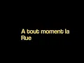 Eiffel - A Tout Moment La Rue : karaoké
