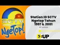 Station ID SCTV Ngetop All Versions (1997 \u0026 2001)