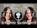 Download Lagu DJ KARNA MALAM INI SAAT YANG TERINDAH BAGI HIDUPKU | DJ JANGAN HILANGKAN DIA MENGKANE VIRAL TIKTOK