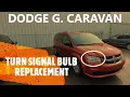 Dodge Grand Caravan - FRONT TURN SIGNAL LIGHT BULB REPLACEMENT REMOVAL 2011