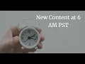 New Content Available Going Forward at 6 00 AM PST