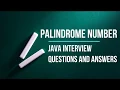 Java Interview Questions And Answers - Palindrome Number