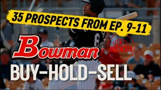 EVERY BOWMAN BUY-HOLD-SELL Decision from The Farm Report Ep 9-11 35 Prospect Compilation