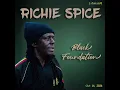 Richie Spice - Black Foundation (No Better Riddim / Ghetto Youths International) 【Oct 2026】