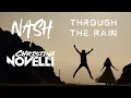 Download Lagu NASH \u0026 Christina Novelli - Through The Rain | Vocal Trance 2025