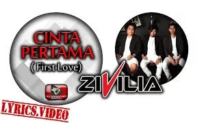 Download Zivilia - Cinta Pertama (First Love) (Official Lyrics Video) MP3