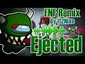 Ejected Remix By ItzNixo