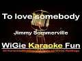 Download Lagu Backingtrack with lyrics  To love somebody - Jimmy Sommerville  (Reggae style)