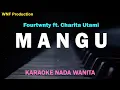 Download Lagu (Karaoke Wanita) Fourtwnty - Mangu ft. Charita Utami