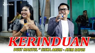 Download DUET SAK JOSS'E..SISKA ARUM || SISKA EMBEM FEAT ATIM SATUS || KERINDUAN || SHAKA MUSIK MP3