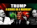 Lagu Is Trump GENIUS or MADMAN?