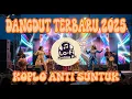 Dangdut Koplo Terbaru 2025 🔥 Anti Ngantuk Full Bass Remix Enak \u0026 Viral | Lo-Fi Onlineku