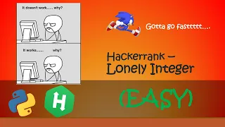 Hackerrank - Lonely Integer walkthrough