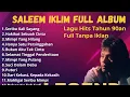 Lagu Full Album SALEEM IKLIM Terbaik – Kumpulan Lagu Slow Rock 90an | Teman Santai \u0026 Kerja