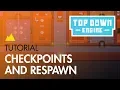 TopDown Engine Tutorial Respawn