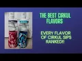 The Best Cirkul Flavors Every Cirkul Sip Flavor Ranked