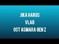 Download Lagu Jika Harus (lirik) - Ost Asmara Gen Z