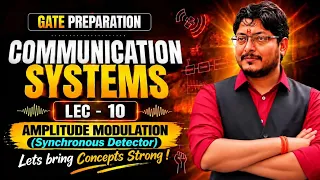 L10 Communication System | Amplitude Modulation | GATE | By Umesh Dhande Sir