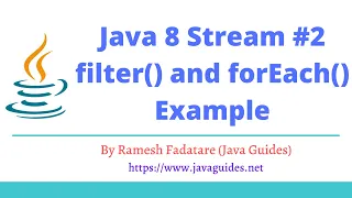 Java 8 Stream - filter and forEach Example