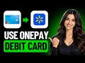 How To Use OnePay Debit Card At Walmart Complete Guide