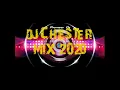 Lagu DJ CHESTER 2020( EL RENACER)