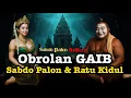 Download Lagu OBROLAN GAIB!! Sabdo Palon Bertemu Ratu Pantai Selatan 🌊 Rahasia Jawa Kuno Terbongkar