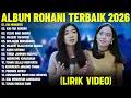 Lagu Lagu Rohani Kristen Maria Shandi \u0026 Gaby Bettay Full Album (Lirik Video) | Lagu Rohani Terbaru 2026