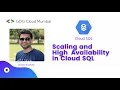 Scaling High Availability in Cloud SQL