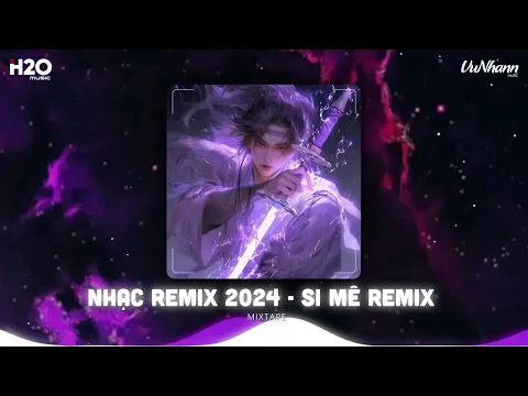 Download MP3 Si Mê Remix - Em Kiêu Sa Nụ Hoa Chớm Nở Ngọc Ngà Remix - Nhạc Trẻ Remix Hot Trend TikTok 2024