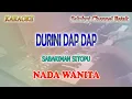 Download Lagu DURINI DAP DAP ll KARAOKE BATAK SIMALUNGUN ll JHON ELIAMAN SARAGIH ll NADA WANITA ES=DO