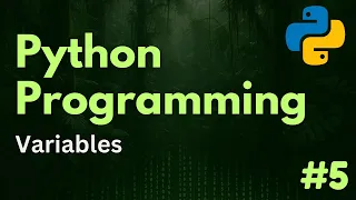 Variables Python Programming Ep 5