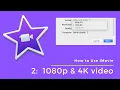 How to Actually Export 1080p 4K s in iMovie - How to Use iMovie