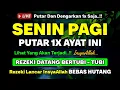 Download Lagu MUSTAJAB❗Dzikir Pagi Hari Senin Berkah Pembuka Pintu Rezeki Dari Segala Penjuru, Morning Dua