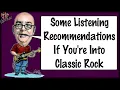 Download Lagu Some Listening Recommendations If You're Into Classic Rock