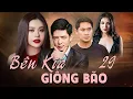 Download Lagu BÊN KIA GIÔNG BÃO TẬP 29 | Phim Tình Cảm Việt Nam 2025 | Phim Việt Nam Hay Mới | Phim Việt Nam 2025