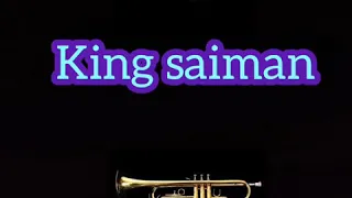 king saiman sad trumpets
