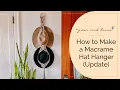 How to Make a Macrame Hat Hanger Update