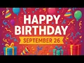 26 September: Happy Birthday Song for September 26